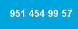 951 454 99 57